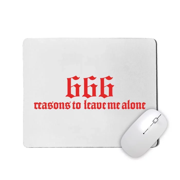 Kiwi 666 Reasons To Leave Me Alone Limited Mousepad