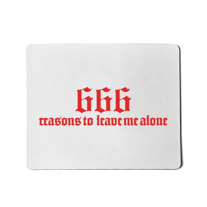 Kiwi 666 Reasons To Leave Me Alone Limited Mousepad