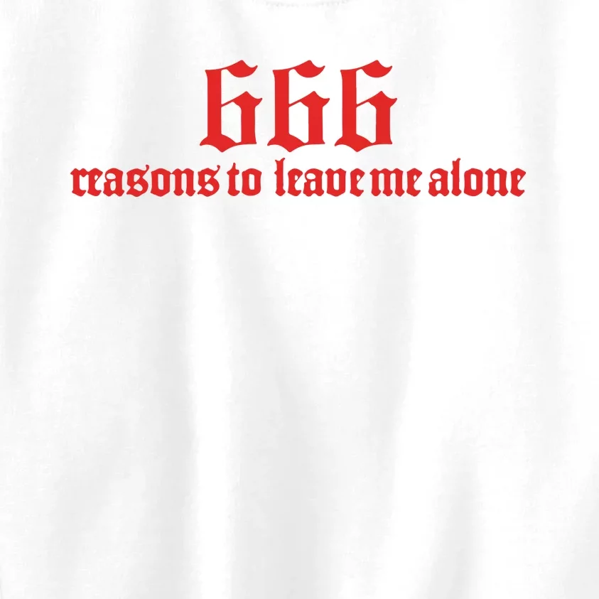 Kiwi 666 Reasons To Leave Me Alone Limited Kids Sweatshirt