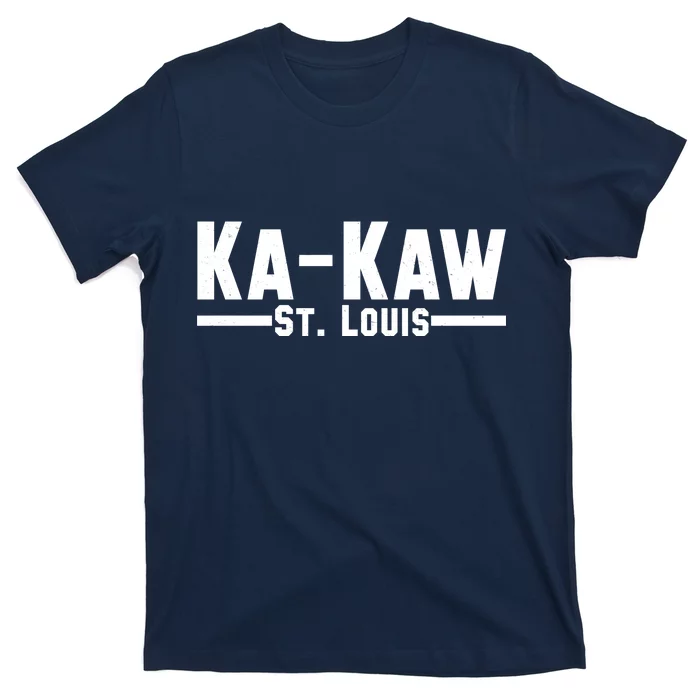 Ka Kaw St. Louis T-Shirt