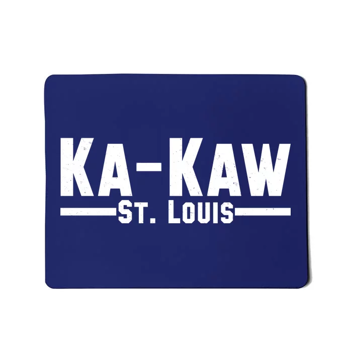 Ka Kaw St. Louis Mousepad