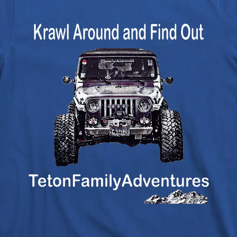 Krawl Around And Find Out T-Shirt