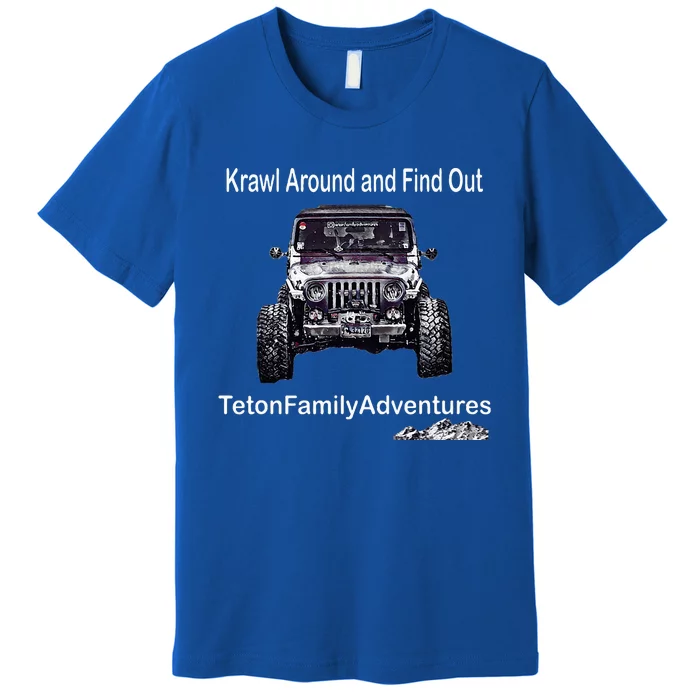 Krawl Around And Find Out Premium T-Shirt