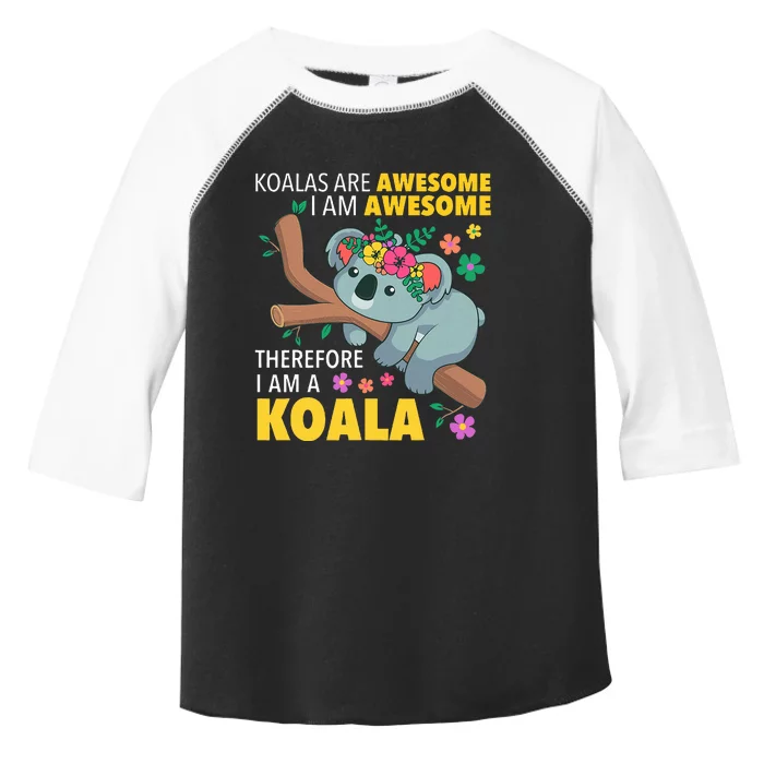 Koalas Are Awesome Funny Koala Bear Enthusiast Humor Outfit Toddler Fine Jersey T-Shirt