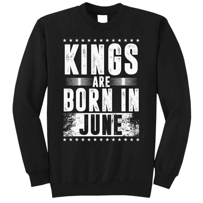 Kings Are Born In June Month Zodiac Sign Cancer Gemini Gift Sweatshirt