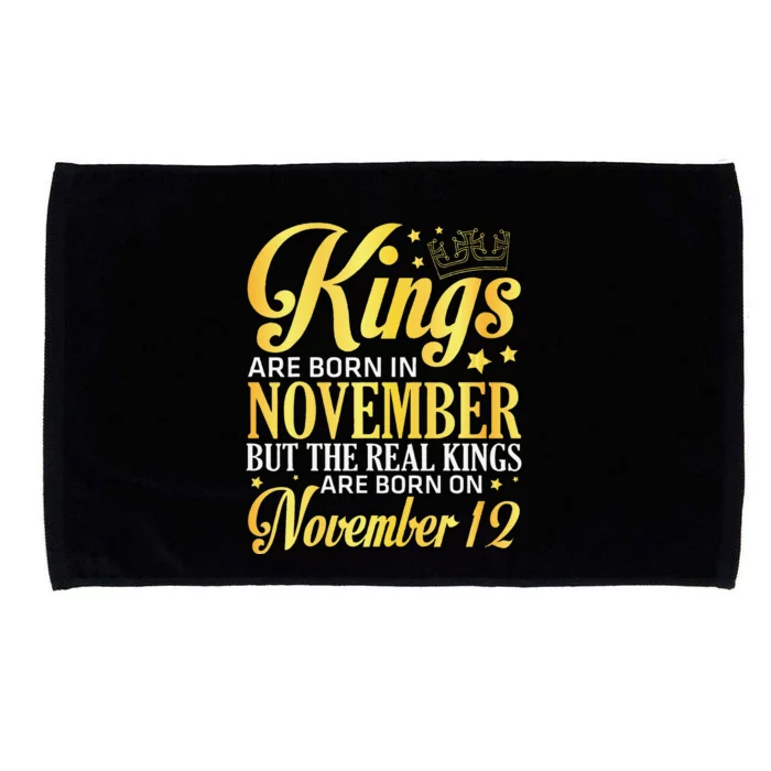 Kings Are Born In Nov The Real Kings Are Born On November 12 Microfiber Hand Towel