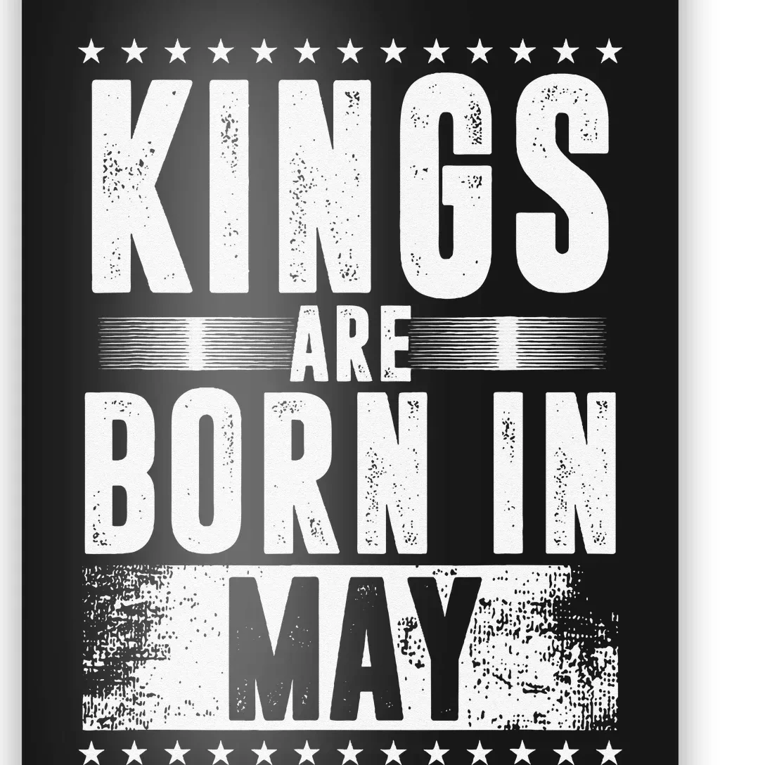 Kings Are Born In May Month Zodiac Sign Gemini Taurus Gift Poster