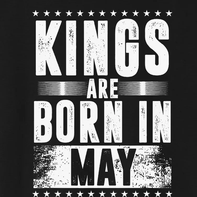 Kings Are Born In May Month Zodiac Sign Gemini Taurus Gift Women's Crop Top Tee