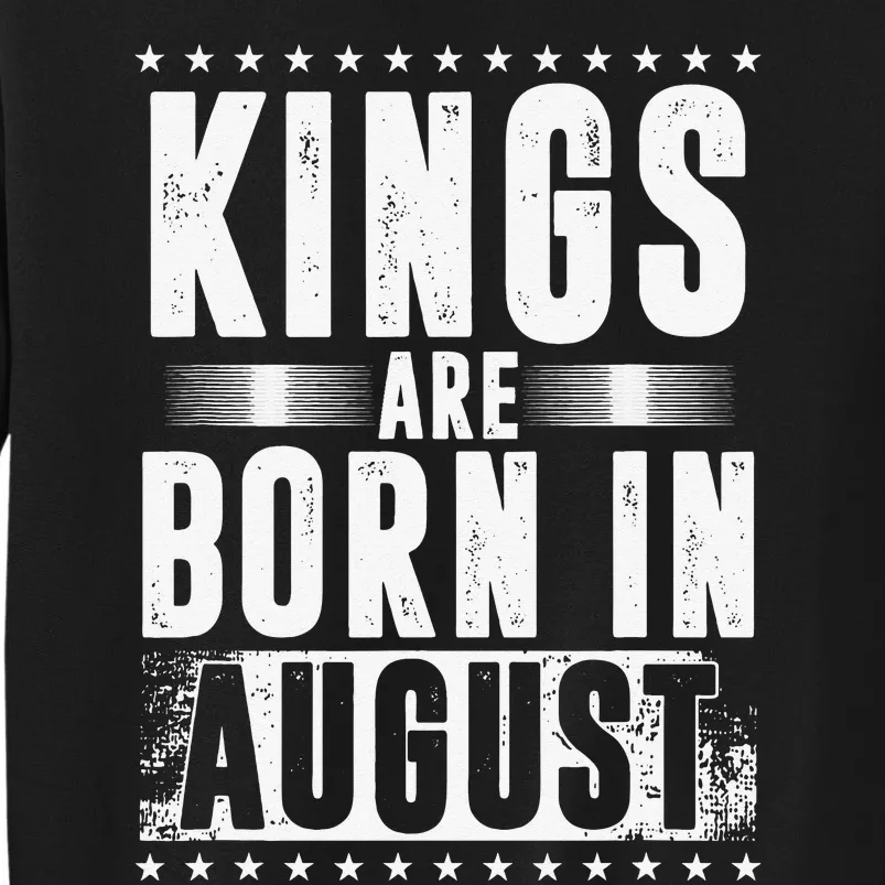 Kings Are Born In August Zodiac Sign Virgo Leo Month Gift Sweatshirt