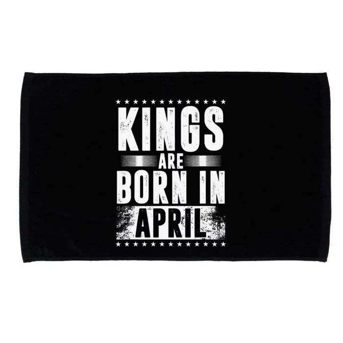 Kings Are Born In April Zodiac Sign Taurus Aries Month Gift Microfiber Hand Towel