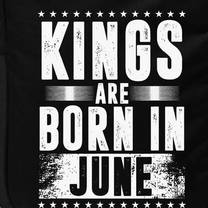 Kings Are Born In June Month Zodiac Sign Cancer Gemini Gift Impact Tech Backpack