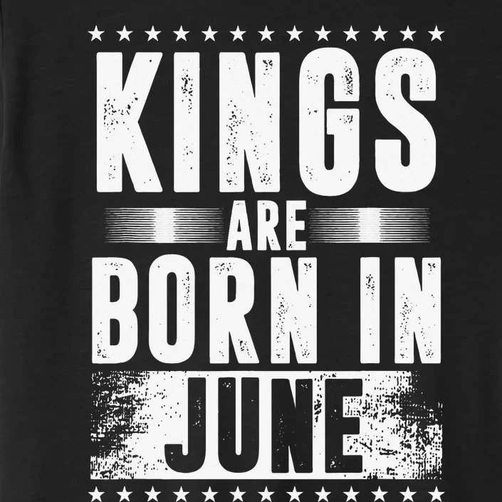 Kings Are Born In June Month Zodiac Sign Cancer Gemini Gift ChromaSoft Performance T-Shirt