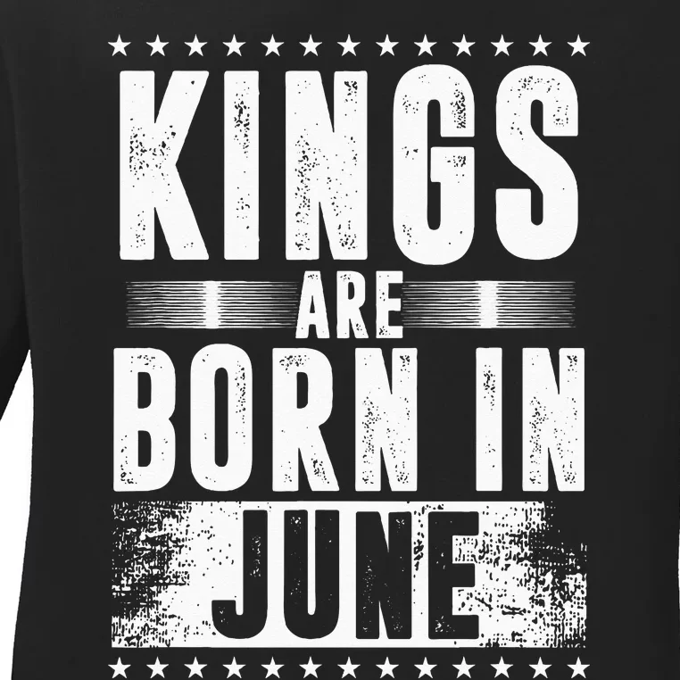 Kings Are Born In June Month Zodiac Sign Cancer Gemini Gift Ladies Long Sleeve Shirt