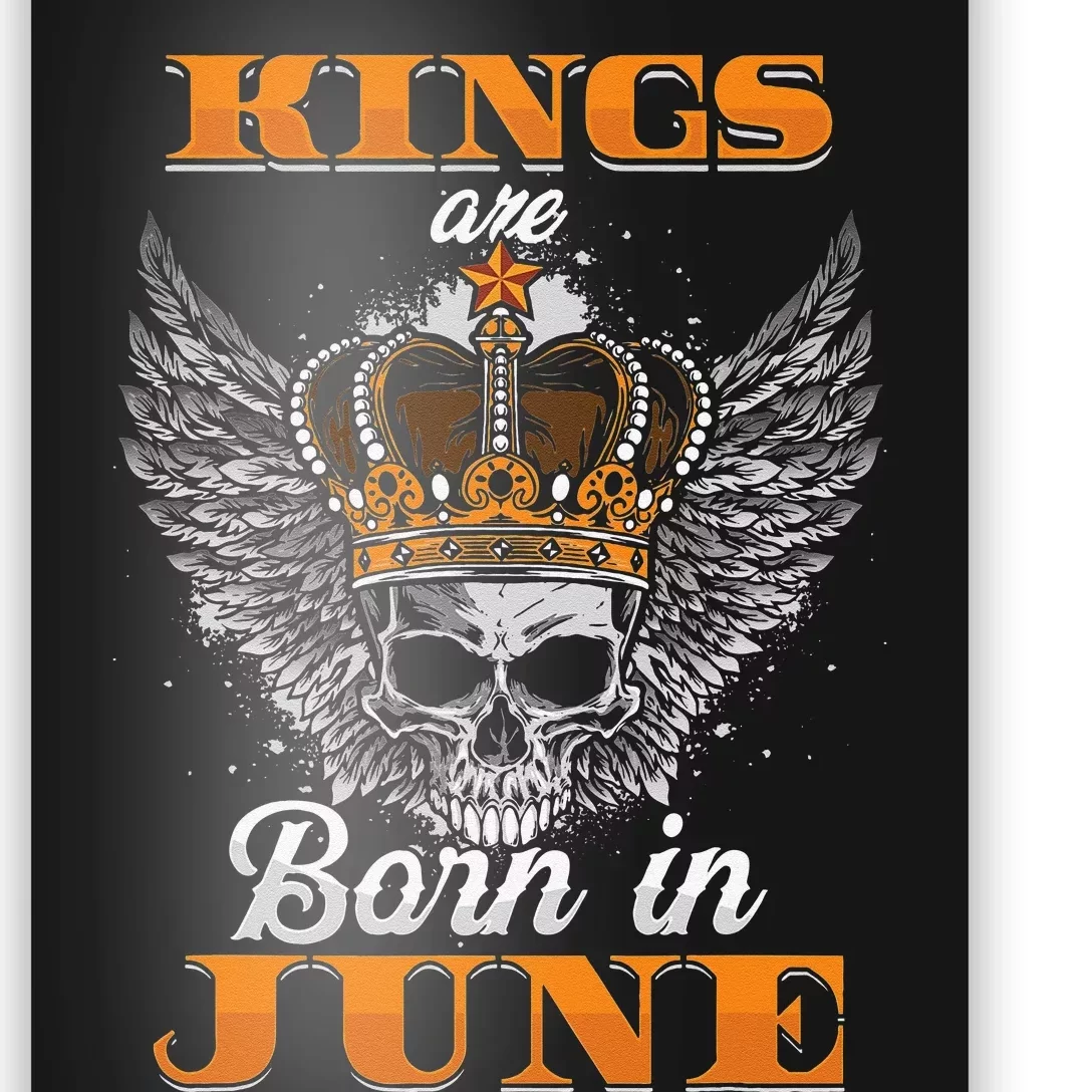 Kings Are Born In June Month Zodiac Sign Gemini Cancer Gift Poster