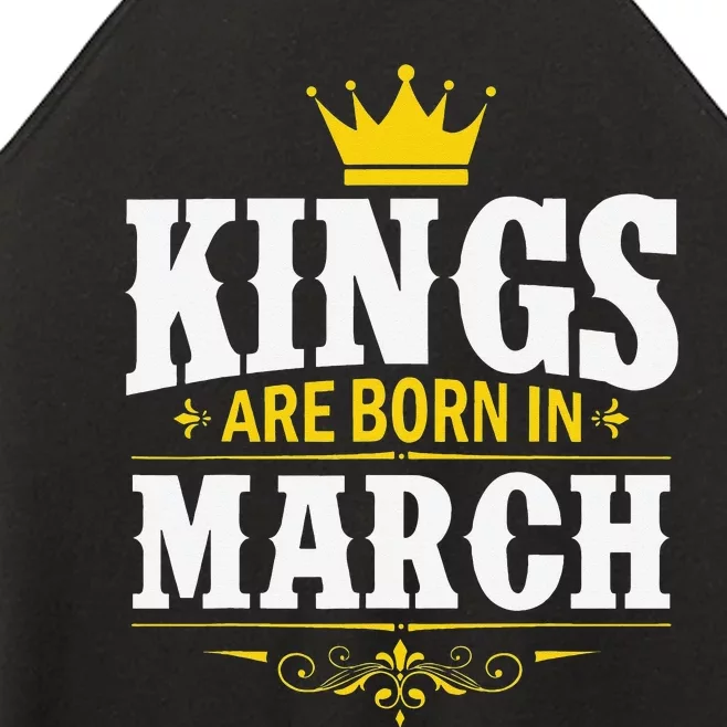 Kings Are Born in March Happy Birthday Women’s Perfect Tri Rocker Tank