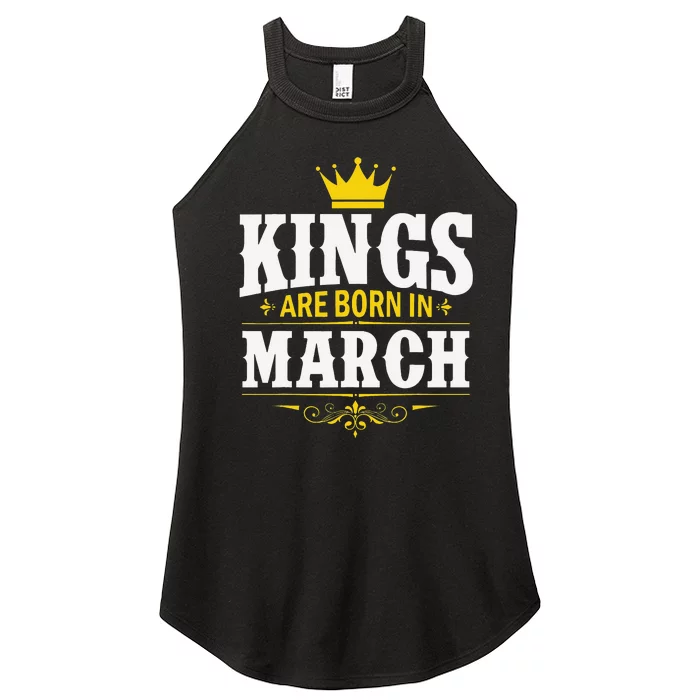 Kings Are Born in March Happy Birthday Women’s Perfect Tri Rocker Tank