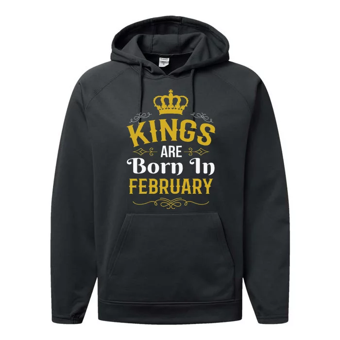 Kings Are Born In February February Birthday Performance Fleece Hoodie