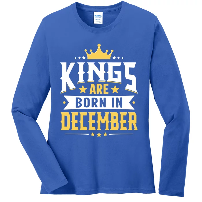 Kings Are Born In December Birthday Gift Ladies Long Sleeve Shirt