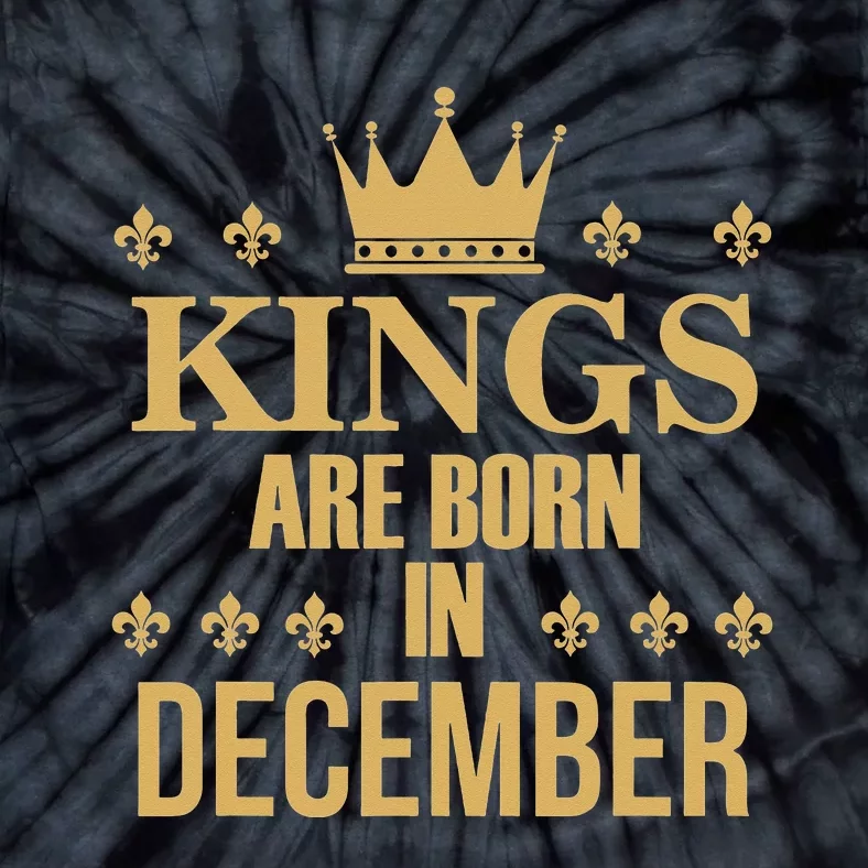 Kings Are Born In December Birthday Tie-Dye T-Shirt