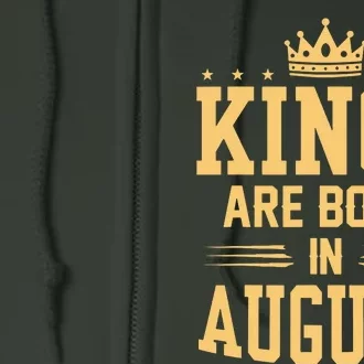 Kings Are Born In August Best Birthday Gift Idea Full Zip Hoodie