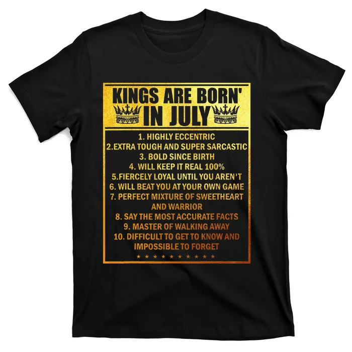 Kings Are Born In July Birthday Month Cancer Taurus Zodiac T-Shirt