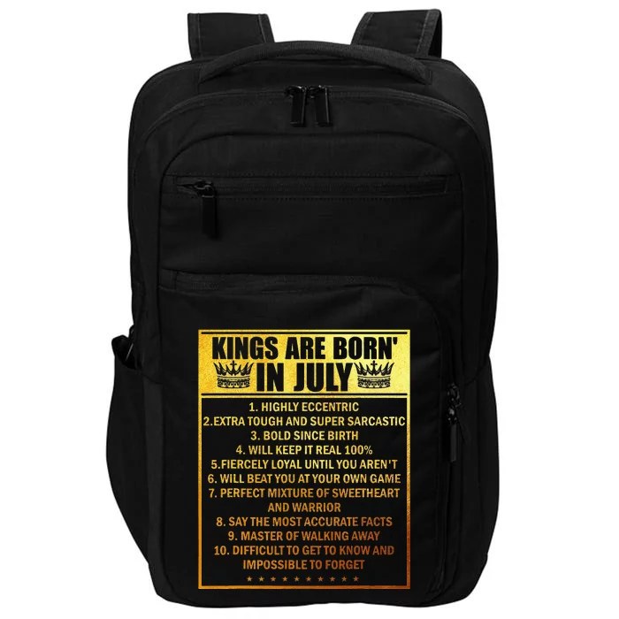 Kings Are Born In July Birthday Month Cancer Taurus Zodiac Impact Tech Backpack