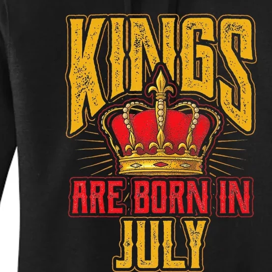 Kings Are Born In July Birthday Women's Pullover Hoodie