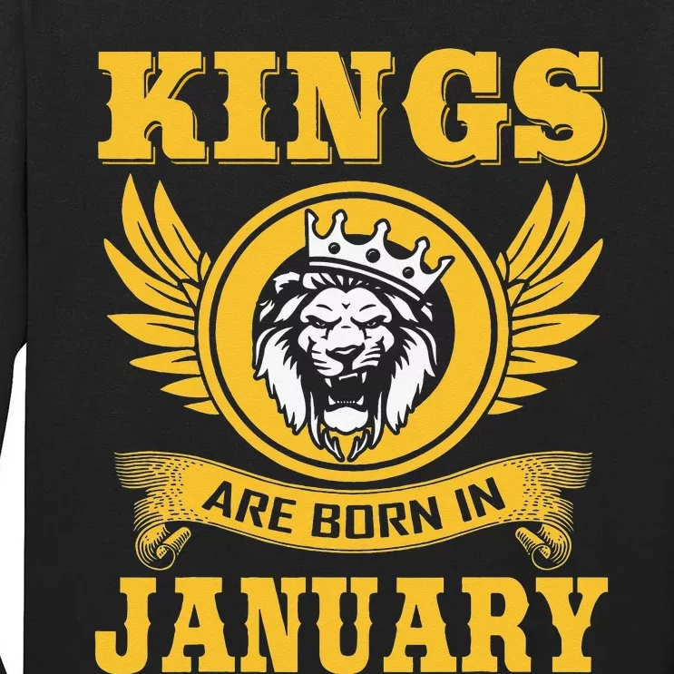 Kings Are Born In January Birthday Gift Tall Long Sleeve T-Shirt