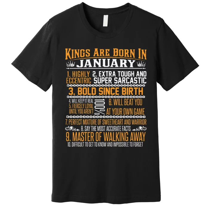 Kings Are Born In January January Birthday Premium T-Shirt