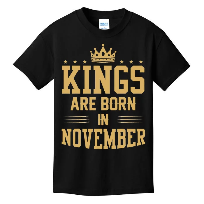 Kings Are Born In November Best Birthday Gift Kids T-Shirt