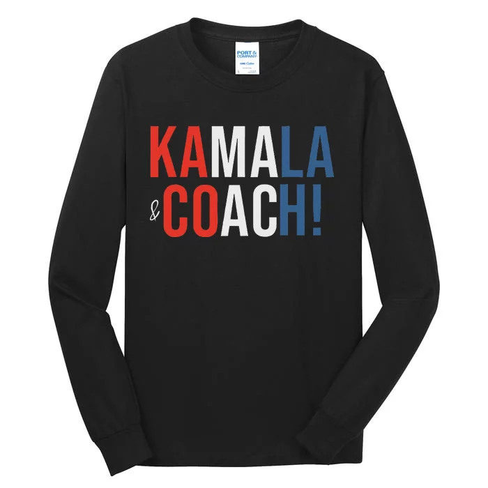 Kamala And Coach Tall Long Sleeve T-Shirt