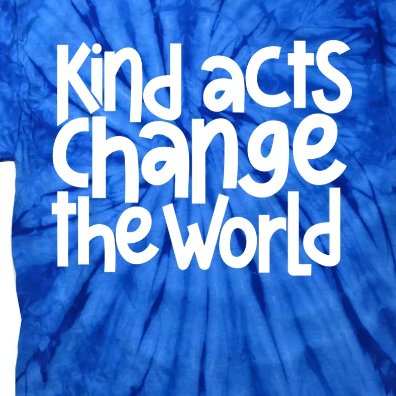 Kind Acts Change The World Anti Bullying Orange Unity Day Gift Tie-Dye T-Shirt