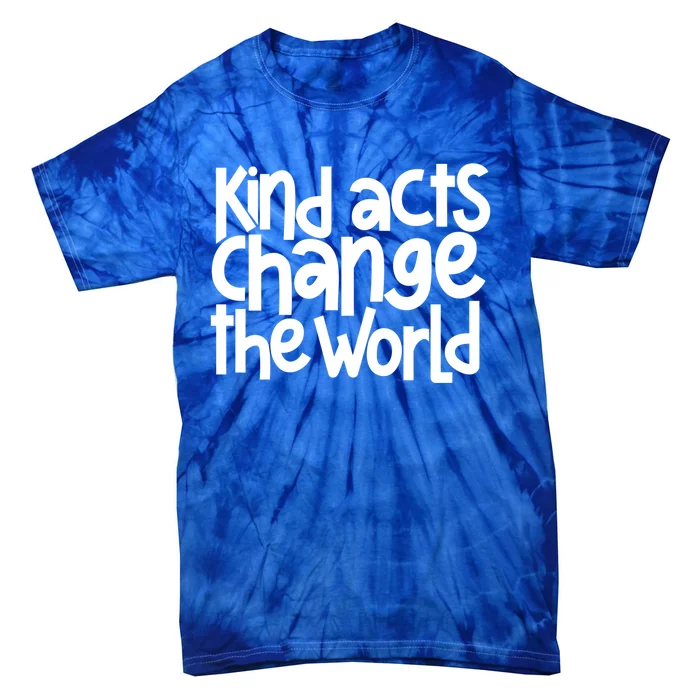 Kind Acts Change The World Anti Bullying Orange Unity Day Gift Tie-Dye T-Shirt