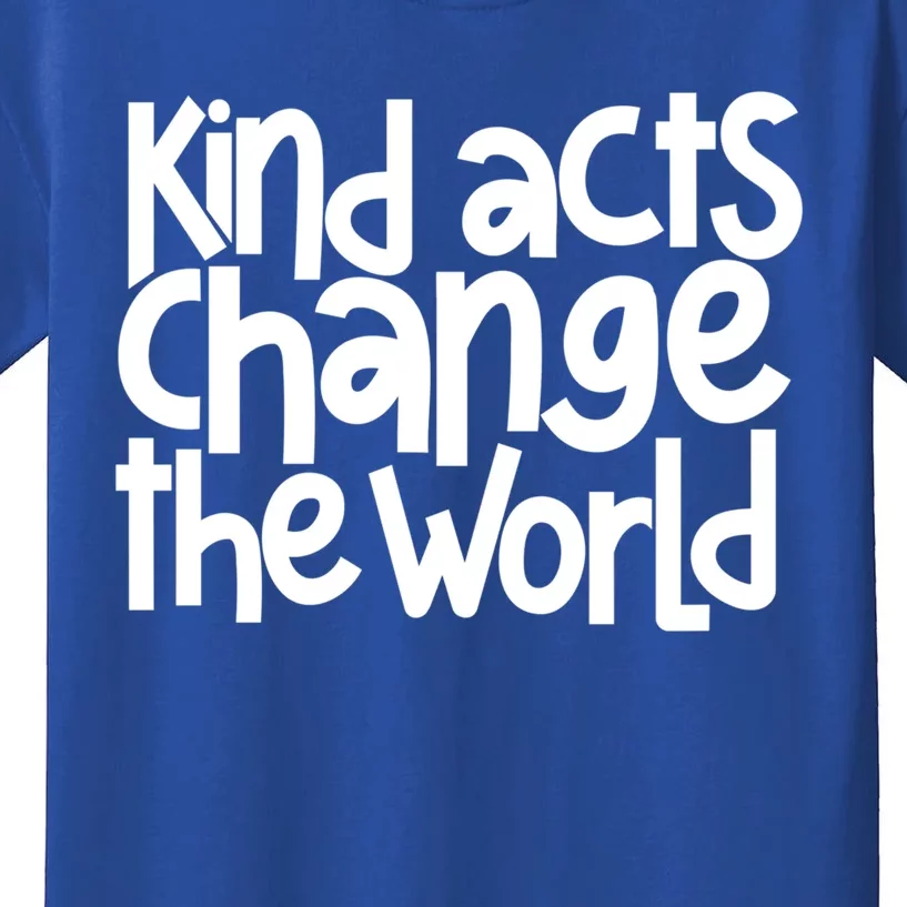 Kind Acts Change The World Anti Bullying Week Unity Day Gift Kids T-Shirt