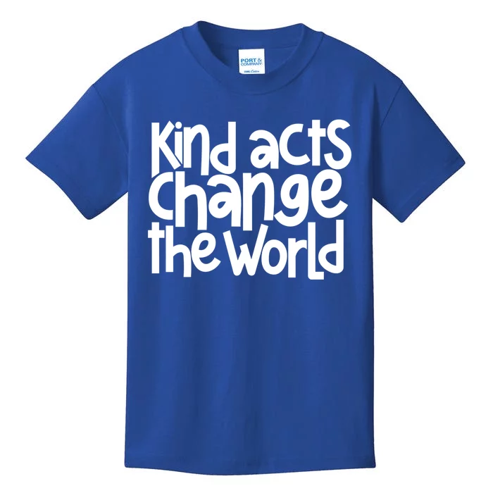 Kind Acts Change The World Anti Bullying Week Unity Day Gift Kids T-Shirt