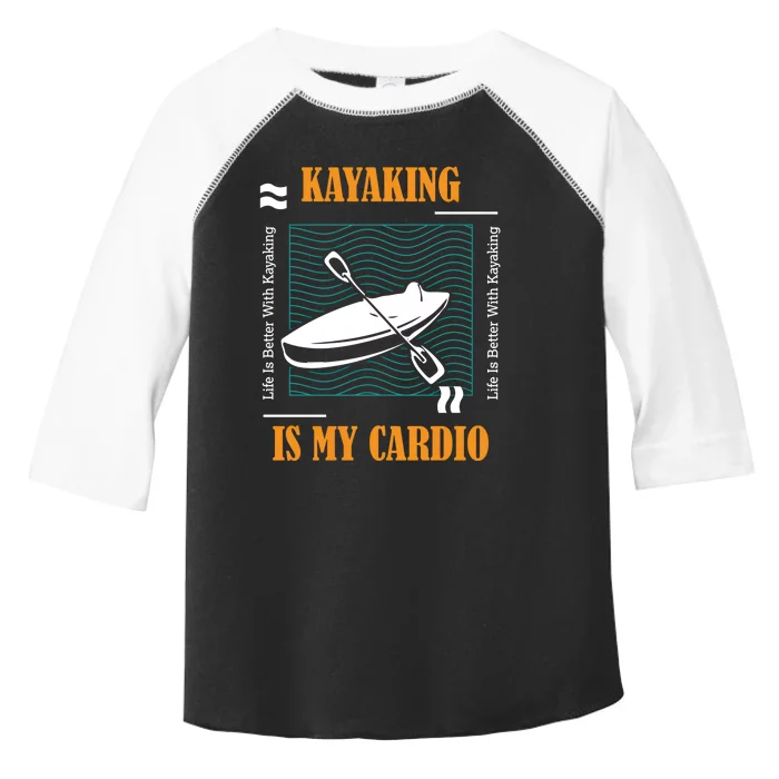 Kayaking As Cardio Canoe Whitewater Kayak Gift Toddler Fine Jersey T-Shirt