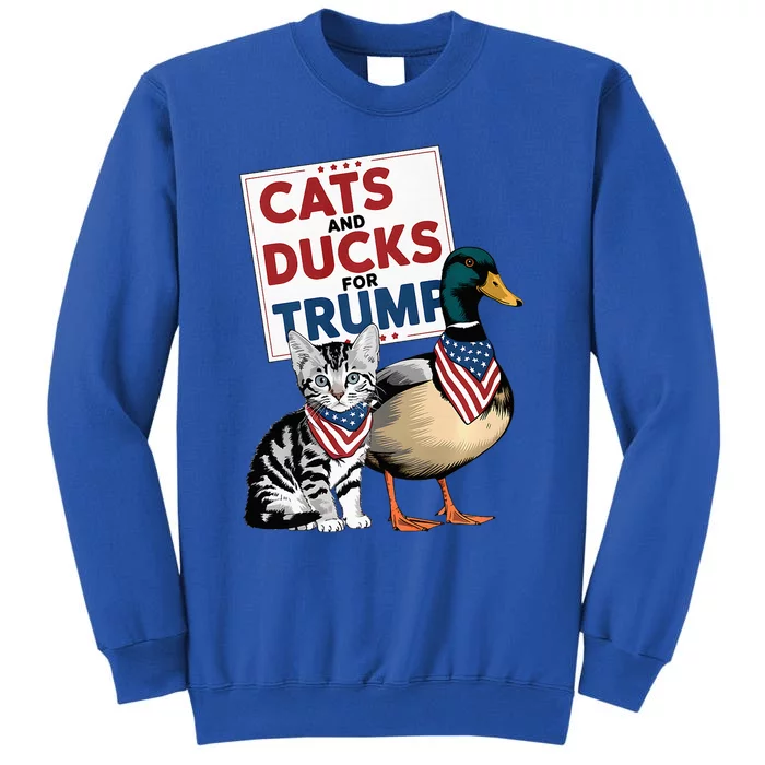 Kittens And Ducks For Trump Cats And Ducks For Trump 2024 Tall Sweatshirt