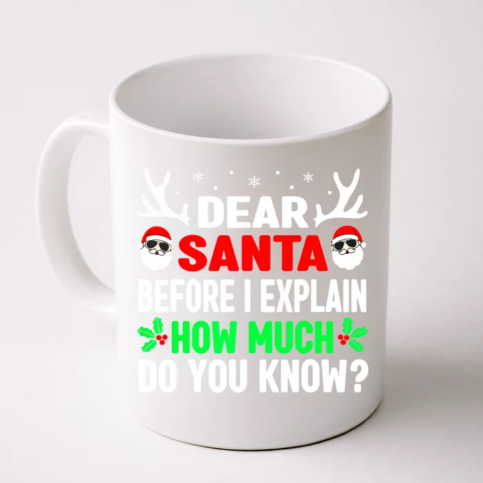 Kids Adults Dear Santa I Can Explain Funny Christmas Gift Front & Back Coffee Mug