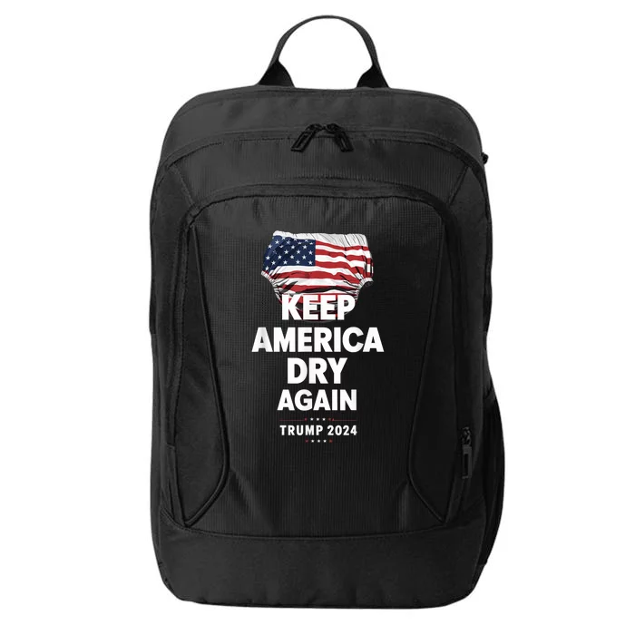 Keep America Dry Again Trump 2024 Funny Saying City Backpack