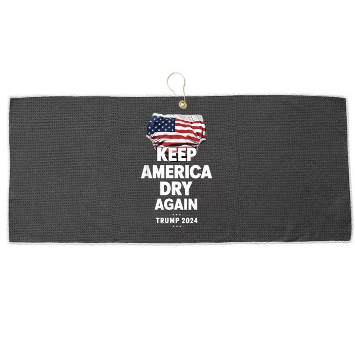 Keep America Dry Again Trump 2024 Funny Saying Large Microfiber Waffle Golf Towel