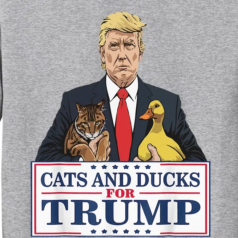 Kittens And Ducks For Trump Tall Sweatshirt