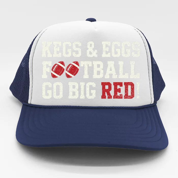 Kegs And Eggs Football Go Big Red Trucker Hat