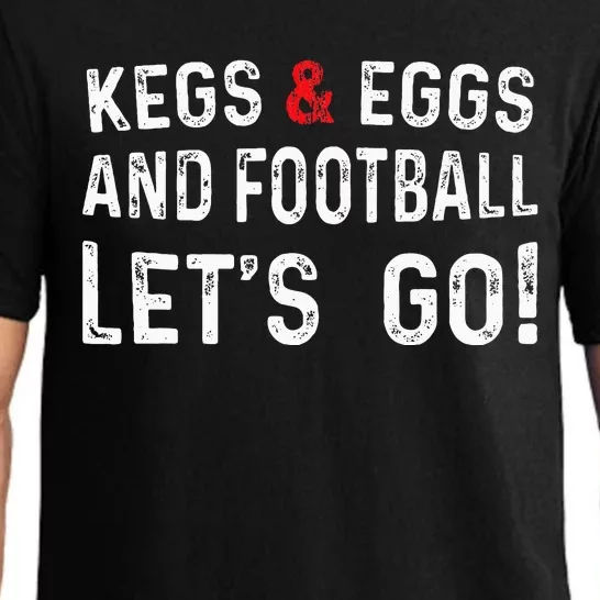 Kegs And Eggs And Football LetS Go Pajama Set