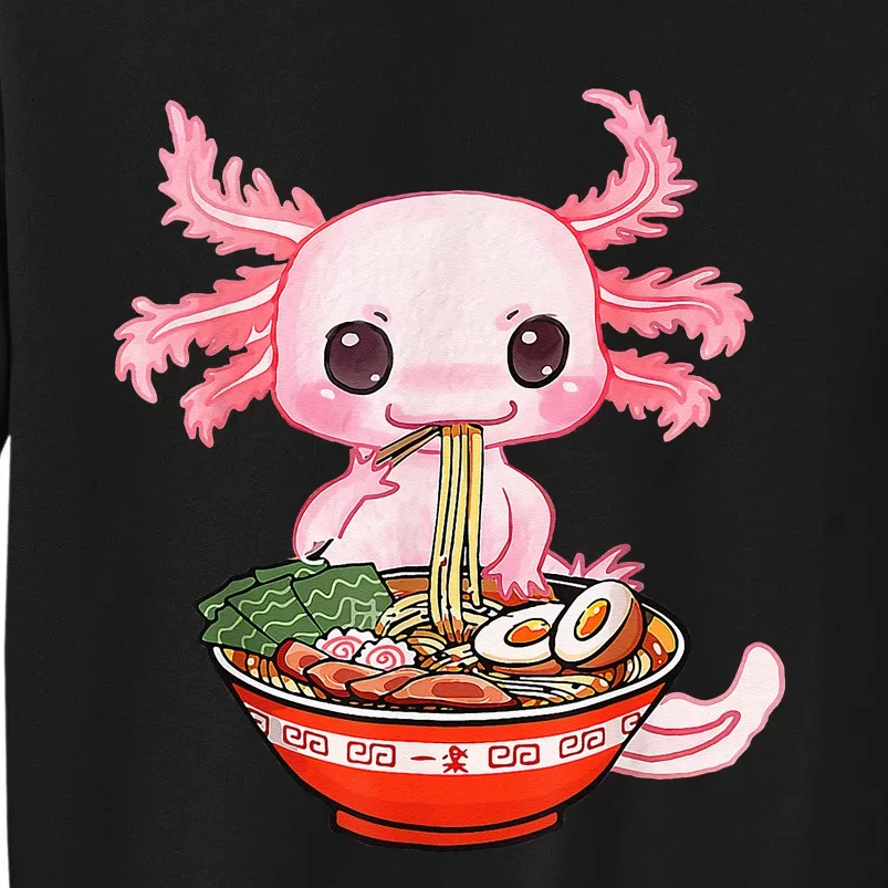 Kawaii Axolotl Eating Ramen Noodles Anime Gift Teens Tall Sweatshirt