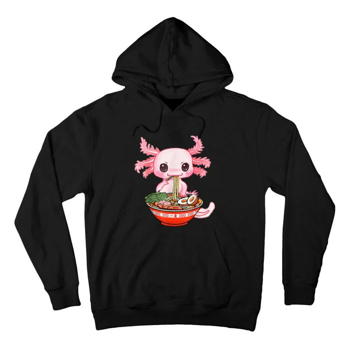 Kawaii Axolotl Eating Ramen Noodles Anime Gift Teens Tall Hoodie