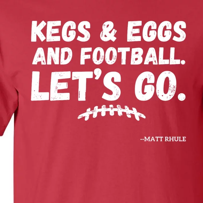 Kegs And Eggs And Football Cool Tall T-Shirt