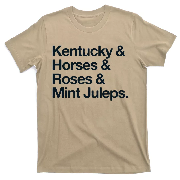 Kentucky And Horses And Roses And Mint Juleps T-Shirt