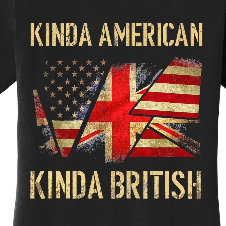 Kinda American Kinda British Dual Citizenship US UK Flag Women's T-Shirt