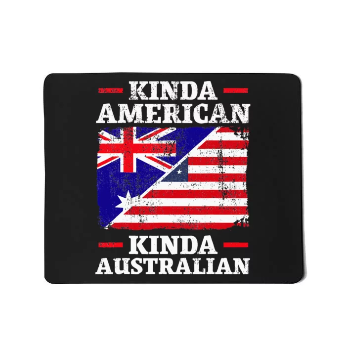 Kinda American Kinda Australian America Australia USA Mousepad