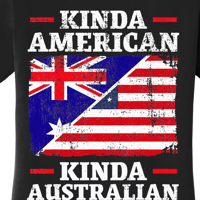 Kinda American Kinda Australian America Australia USA Women's T-Shirt